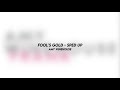 fool's gold - amy winehouse (sped up)