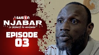 NJABAR - Saison 2 - Episode 3  **VOSTFR**