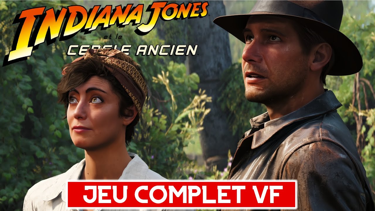 INDIANA JONES ET LE CERCLE ANCIEN | JEU COMPLET GAMEPLAY FR