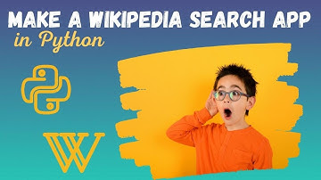 How to make a Wikipedia search app in Python | Kiddy School