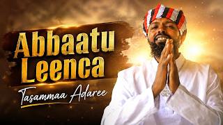 Tasammaa Adaree #Abbaatu Leenca new 2026 Ethiopian Oromoo music