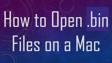 How to Open .bin Files on a Mac