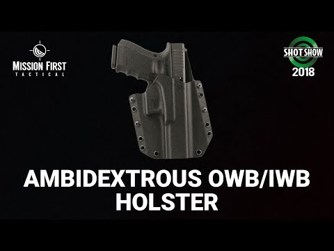 Mission First Tactical IWB/OWB Ambidextrous Holster - SHOT Show 2018 Day 1