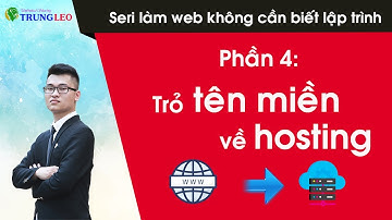 Phần 4. Trỏ tên miền về hosting