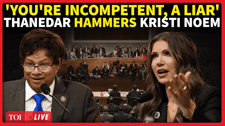 'I Am Sick Of Your Lies, You Must Be Fired': Rep. Thanedar Tears Into Kristi Noem In Fiery Exchange