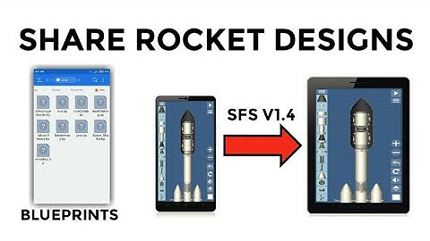 How to Install Blue Print Files/rocket designs on SpaceFlight Simulator (SFS) 1.4 - Tutorial