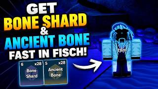 How To Get Bone Shard & Ancient Bone Fast in Fisch | Roblox