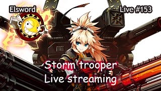 Elsword - Storm Trooper playing : Live streaming #153