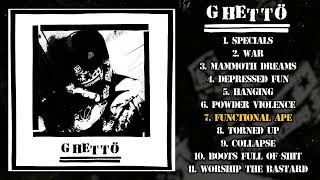 Ghettö - split LP w/ Sick Destroyer (2022 - Powerviolence)
