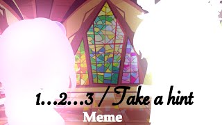 1... 2... 3... (Take A Hint Meme) // Gacha Club