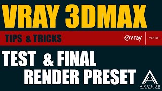 تعلم فيراى بسهوله - 11 Test  & Final Preset (VRay Arabic)