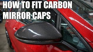 How To Fit Carbon Mirror Caps {MK7 Golf}