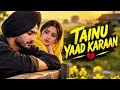 Tainu Yaad Karaan ???? | Heart Touching Punjabi Sad Song 2026 | Emotional LoFi Love Song