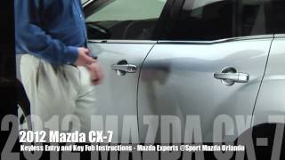 2012 Mazda CX-7 Keyless Entry Video Tutorial
