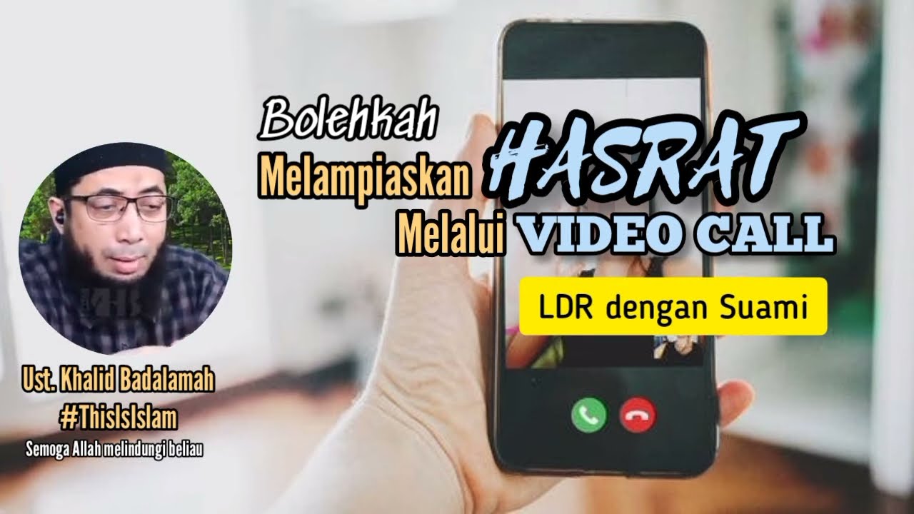 Bolehkah melampiaskan hasrat biologis melalui video call? penjelasan singkat  Ust. Khalid Basalamah