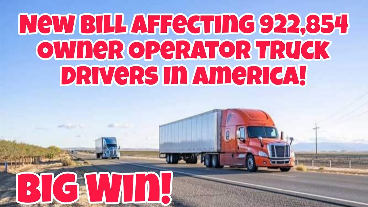New Bill Affecting 922,854 Owner Operator Truck Drivers In America! End Of Double Brokering! 