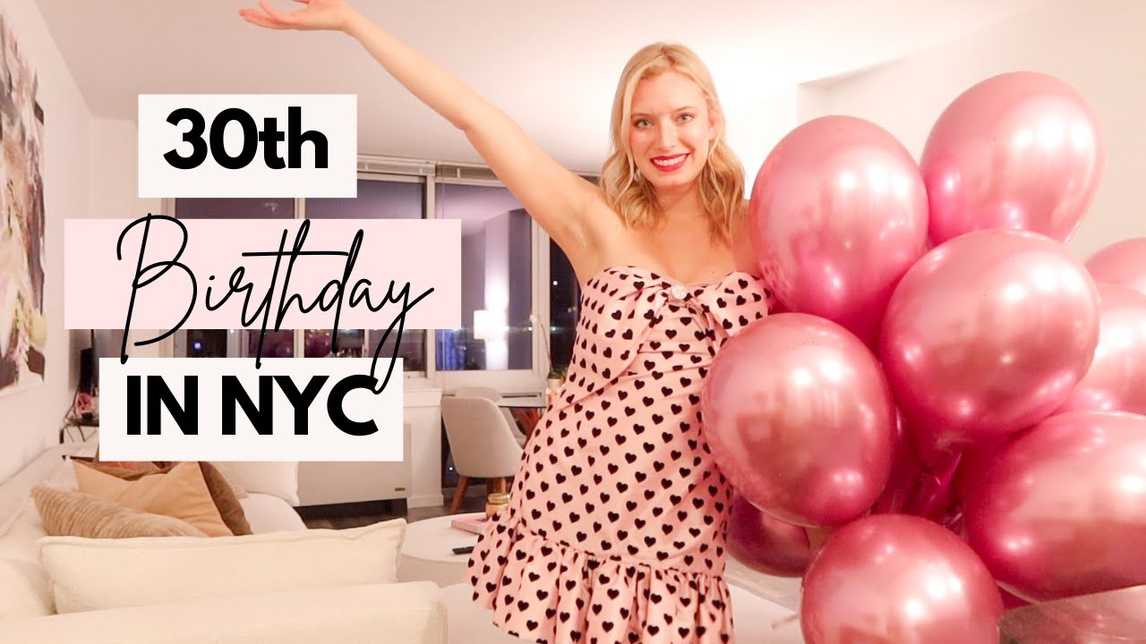 My 30th BIRTHDAY In NYC Thirty Flirty Thriving YouTube top-11-places-to-celebrate-birthday-in-nyc