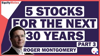 Roger Montgomery's portfolio of 5 stocks for the next 30 years | Equity Mates on AusBiz TV