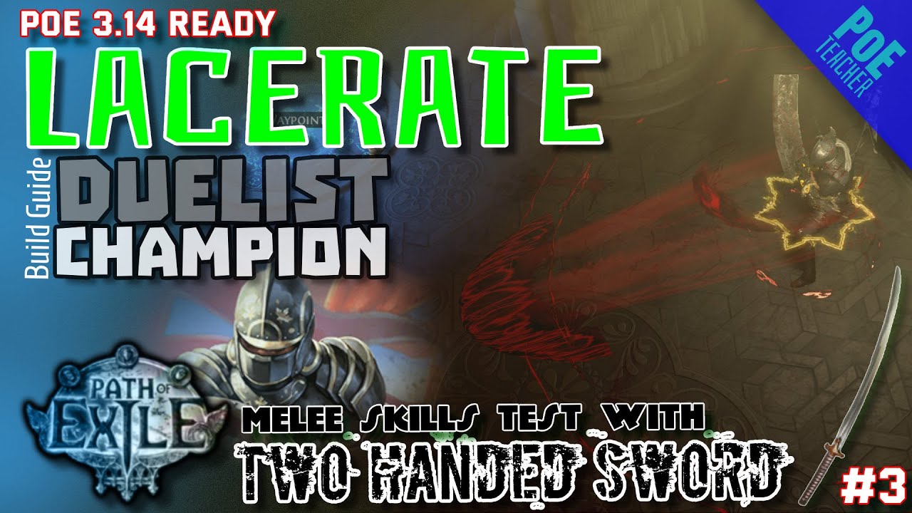 [Path of Exile - PoE] Lacerate with Two Handed Sword Build - Champion ...