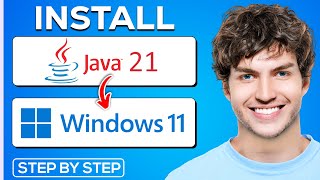 How to Install Java JDK 21 on Windows 11 | Run Your First Program