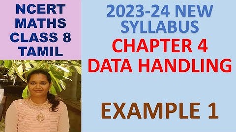 CLASS 8 MATHS CBSE NCERT IN TAMIL: CHAPTER 4:DATA HANDLING:EXAMPLE 1|2023-24 NEW SYLLABUS