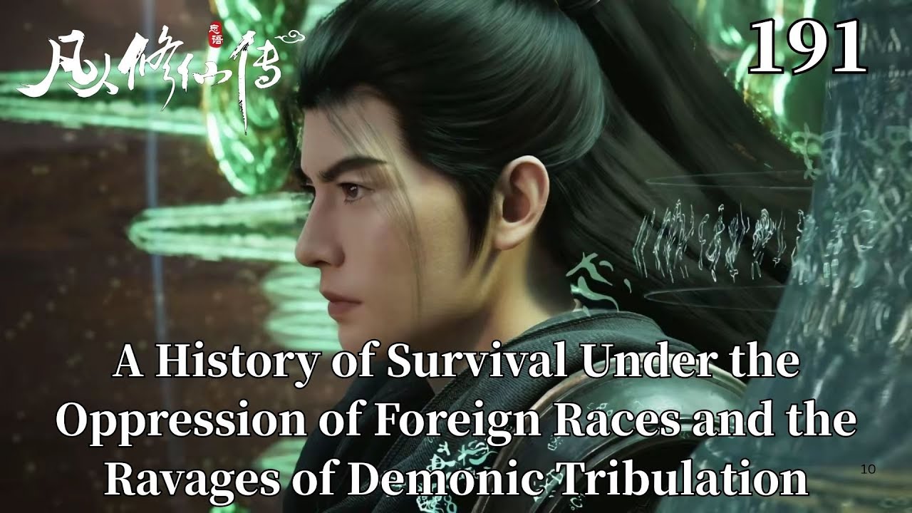 A Mortal's Journey 191：Mulan's Life-or-Death Challenge，Tempt Han Li to fight