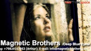 Magnetic Brothers - Through The Window Original Mix