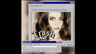 Lana Del Rey - Trash Magic (Unreleased)