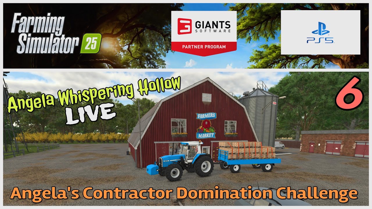Angela Whispering Hollow LIVE / Angela's Contractor Domination / Ep 6 / FS25 / PS5 / RustyMoney