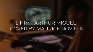 Lihim - Arthur Miguel Cover Maurice Novilla