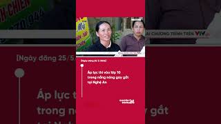 Áp lực thi vào lớp 10 trong nắng nóng gay gắt tại Nghệ An