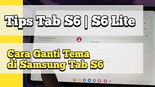 Cara Ganti Tema di Samsung Tab S6 screenshot 1