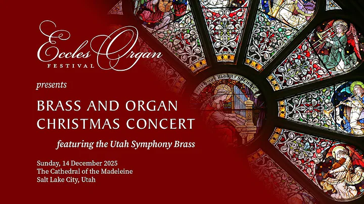 The 2025 Brass and Organ Christmas Concert