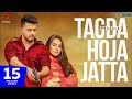 Tagda Hoja Jatta : Khazala Ft. Gurlez Akhtar (Full Song) Sruishty Maan | New Punjabi Songs 2020