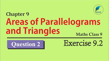 NCERT Solutions for Class 9 Maths Chapter 9 Exercise 9.2 Question 2