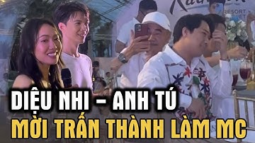 Diệu Nhi - Anh Tú công khai nhờ Trấn Thành làm MC cho tiệc cưới