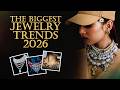 The Biggest Jewelry Trends For 2026