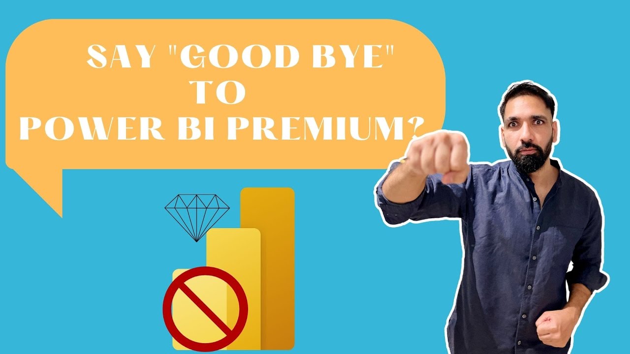 Do you really need Power BI Premium? | Top 5 Reasons to say Good Bye ...