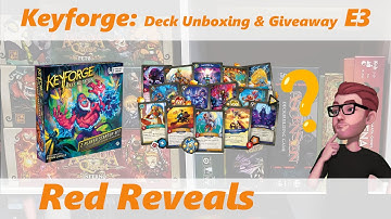 Keyforge | Deck Unboxing and Giveaway E3 | Red Reveals