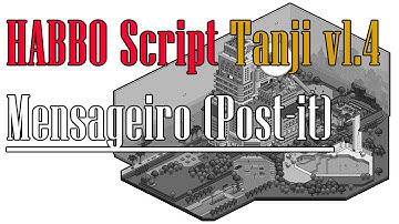 [HABBO Script] Tanji v1.4 - Zerar Mensageiro (Post-its - Injection)