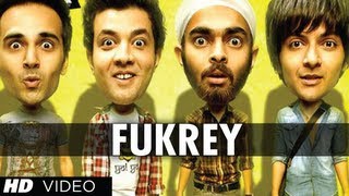 'Fukrey Title Song'  Fuk Fuk Fukrey | Pulkit Samrat, Manjot Singh, Ali Fazal, Varun Sharma