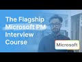 The flagship microsoft pm interview course  product alliance