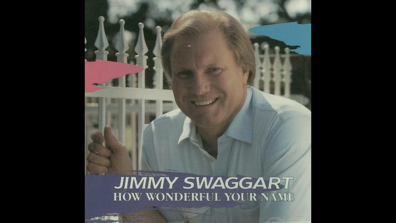 Jimmy Swaggart How Wonderful Your Name YouTube