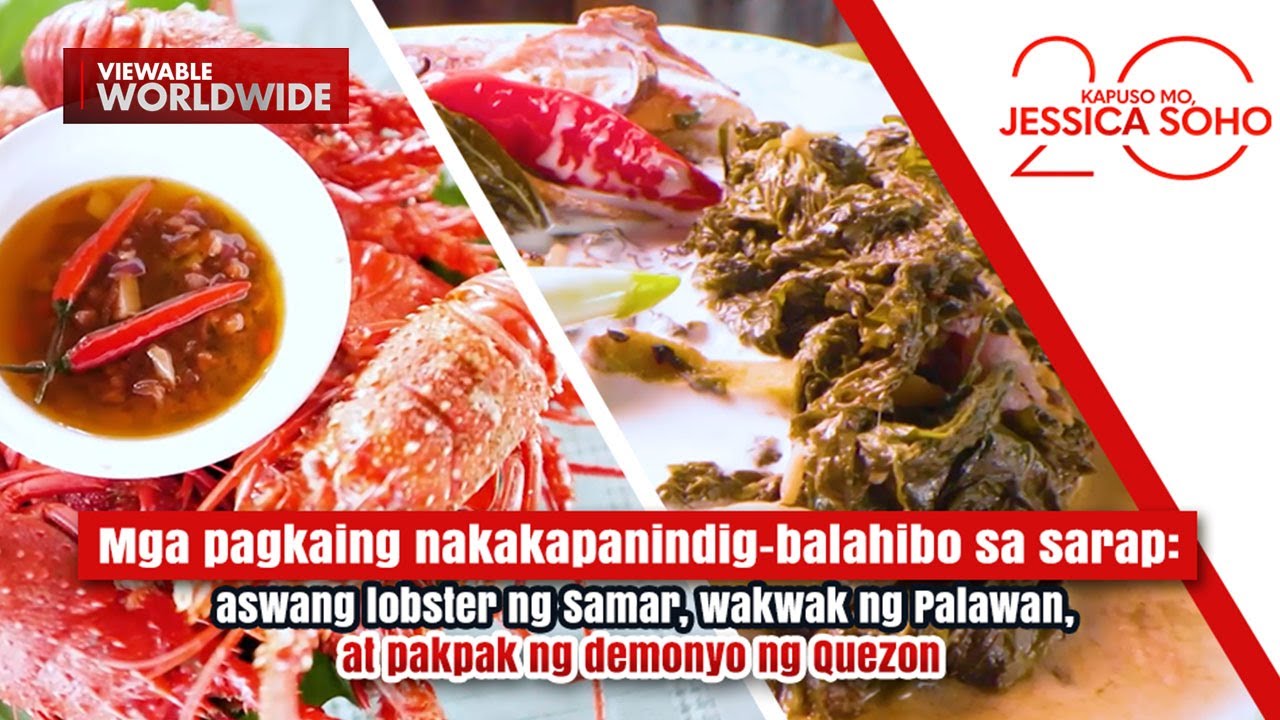 Mga pagkaing nakakapanindig-balahibo sa sarap, ating tikman! | Kapuso Mo, Jessica Soho