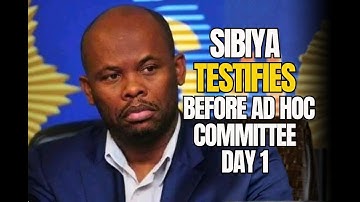 SIBIYA TESTIFIES BEFORE AD HOC COMMITTEE | DAY 1 | 13 OCTOBER 2025