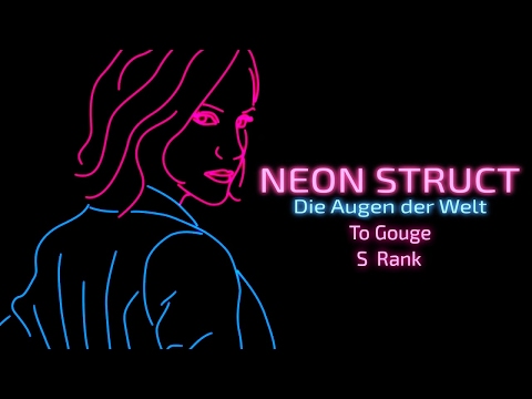 Neon Struct (S-Rank | Expert difficulty): To Gouge