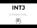 INTJ - A Deeper Look...