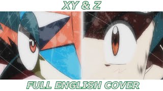 XY & Z - Pokémon XYZ (FULL ENGLISH COVER) chords