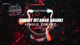 Download lagu SINGLE FUNKOT 2024 VIRAL “SUNSET DITANAH ANARKI” KUENCENG BY DJ CIKA CINO