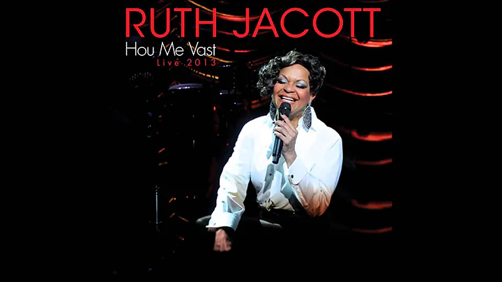 Ruth Jacott - Hou Me Vast